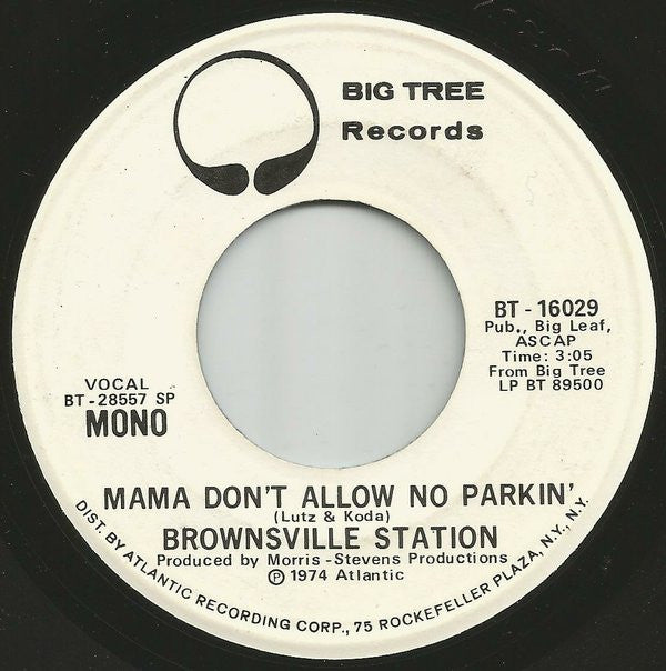 Brownsville Station : Mama Don't Allow No Parkin' (7