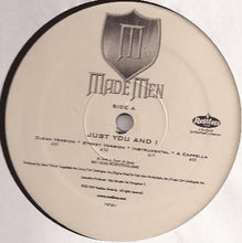 Load image into Gallery viewer, Made Men : Just You &amp; I (12&quot;)