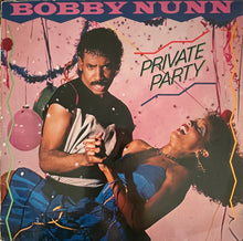 Load image into Gallery viewer, Bobby Nunn : Private Party (LP, Album)