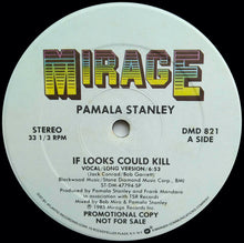 Load image into Gallery viewer, Pamala Stanley : If Looks Could Kill (12&quot;, Single, Promo, 2nd)