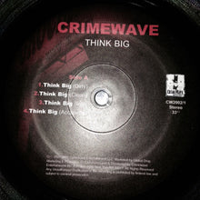 Load image into Gallery viewer, Crimewave* : Think Big / Certified Killaz (12&quot;, Promo)