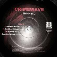 Load image into Gallery viewer, Crimewave* : Think Big / Certified Killaz (12&quot;, Promo)