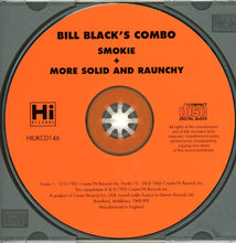 Load image into Gallery viewer, Bill Black&#39;s Combo : Smokie &amp; More Solid And Raunchy (CD, Comp)