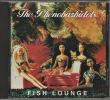 Load image into Gallery viewer, Phenobarbidols : Fish Lounge (CD, Album)