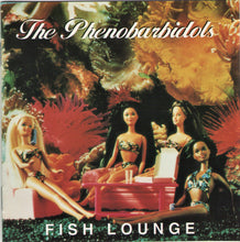 Load image into Gallery viewer, Phenobarbidols : Fish Lounge (CD, Album)