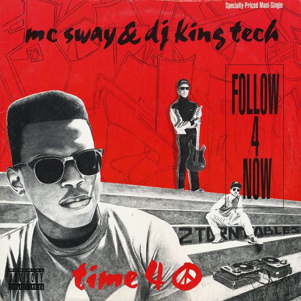 MC Sway & DJ King Tech* : Follow 4 Now / Time 4 Peace (12