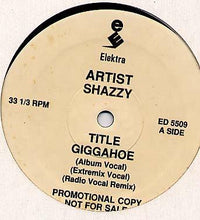 Load image into Gallery viewer, Shazzy : Giggahoe (12&quot;, Promo)