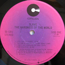 Load image into Gallery viewer, Slave : The Hardness Of The World (LP, Album, RI)