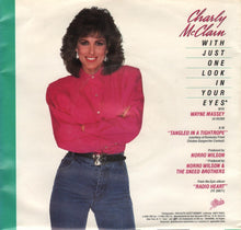 Load image into Gallery viewer, Charly McClain : With Just One Look In Your Eyes (7", Styrene, Pit)