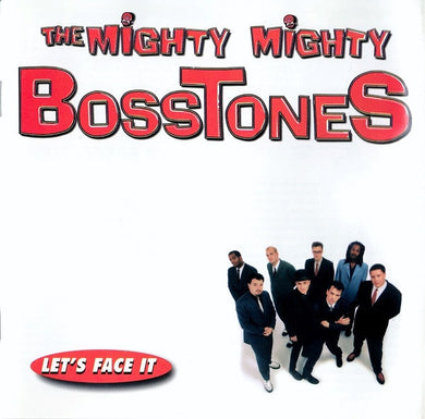 The Mighty Mighty BossToneS : Let's Face It (CD, Album, Cle)