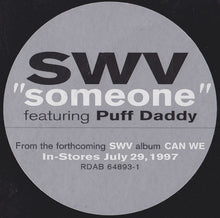 Load image into Gallery viewer, SWV : Someone (12&quot;, Promo)