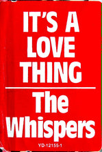 Load image into Gallery viewer, The Whispers : It&#39;s A Love Thing / Girl I Need You (12&quot;)