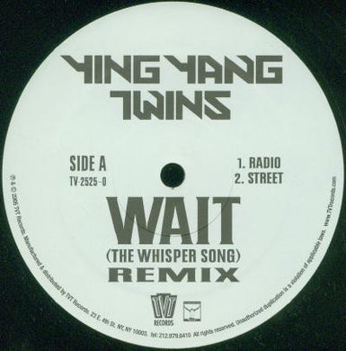 Ying Yang Twins : Wait (The Whisper Song) (Remix) (12