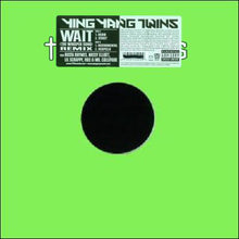 Load image into Gallery viewer, Ying Yang Twins : Wait (The Whisper Song) (Remix) (12&quot;)