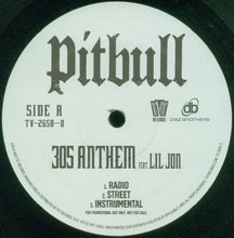 Load image into Gallery viewer, Pitbull : 305 Anthem / She&#39;s Freaky (12&quot;)