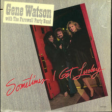 Load image into Gallery viewer, Gene Watson With The Farewell Party Band : Sometimes I Get Lucky (LP)