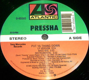 Pressha : Put Ya Thang Down (12")