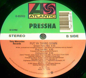 Pressha : Put Ya Thang Down (12")