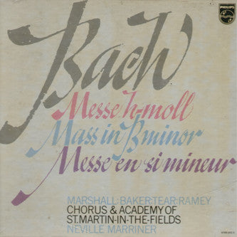 Bach*, Marshall*, Baker*, Tear*, Ramey*, Chorus* & Academy Of St. Martin-in-the-Fields*, Neville Marriner* : Messe H-Moll = Mass In B Minor = Messe En Si Mineur (3xLP, Album + Box)