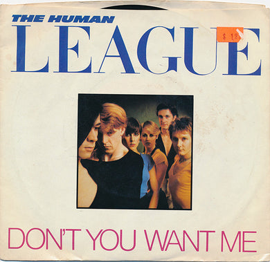 The Human League : Don't You Want Me (7