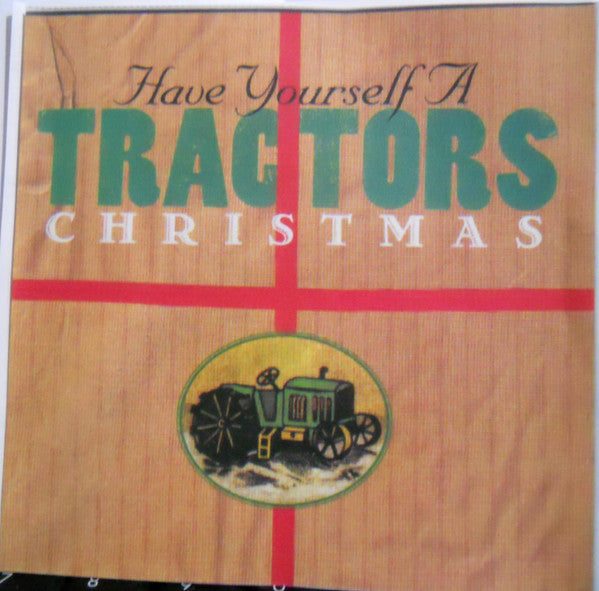 The Tractors : Have Yourself A Tractors Christmas (HDCD, Album, Club)
