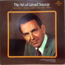 Load image into Gallery viewer, Gérard Souzay / Franz Schubert * Robert Schumann * Charles Gounod * Gabriel Fauré * Henri Duparc * Claude Debussy : The Art Of Gérard Souzay (LP)