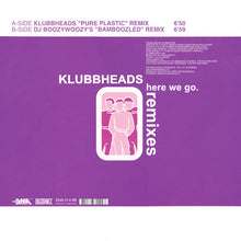 Load image into Gallery viewer, Klubbheads : Here We Go (Remixes) (12&quot;)