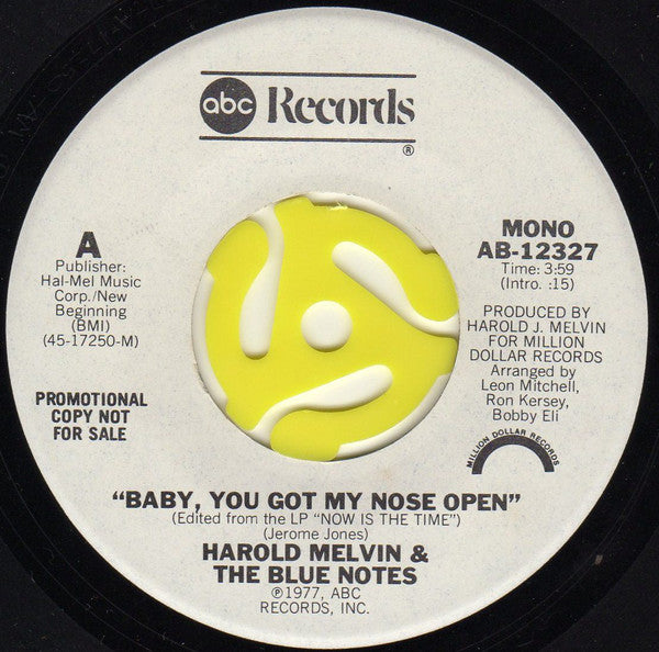 Harold Melvin And The Blue Notes : Baby, You Got My Nose Open (7