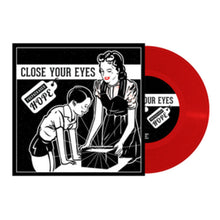 Load image into Gallery viewer, Close Your Eyes : Prepackaged Hope (7", EP, Ltd, Red)