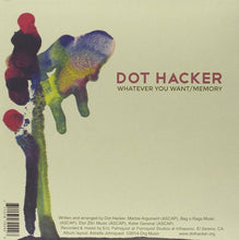 Load image into Gallery viewer, Dot Hacker : Whatever You Want/Memory (7&quot;, Single, Ltd)