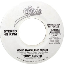 Load image into Gallery viewer, Tony Sciuto : Hold Back The Night (7&quot;, Promo, Styrene)