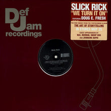 Load image into Gallery viewer, Slick Rick : We Turn It On (12&quot;)