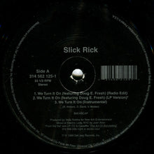 Load image into Gallery viewer, Slick Rick : We Turn It On (12&quot;)