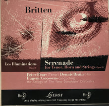 Load image into Gallery viewer, Benjamin Britten, Peter Pears, Dennis Brain, Sir Eugene Goossens, The New Symphony Orchestra Of London : Les Illuminations, Opus 18 / Serenade For Tenor, Horn And Strings, Opus 31 (LP, Album)