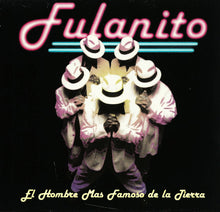 Load image into Gallery viewer, Fulanito : El Hombre Mas Famoso De La Tierra (CD, Q-P)