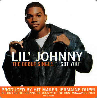Lil' Johnny : I Got You (CD, Single, Promo)