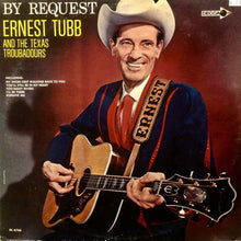 Load image into Gallery viewer, Ernest Tubb And The Texas Troubadours : By Request (LP, Album, Mono)