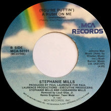 Load image into Gallery viewer, Stephanie Mills : (You&#39;re Puttin&#39;) A Rush On Me (7&quot;, Single)