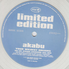 Load image into Gallery viewer, Akabu : Your Wildest Dreams (12&quot;, S/Sided, Ltd, Cle)