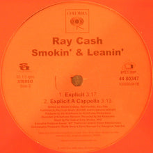 Load image into Gallery viewer, Ray Cash : Smokin&#39; &amp; Leanin&#39; (12&quot;)