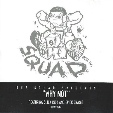 Def Squad Featuring Slick Rick & Erick Onasis : Why Not (CD, Single, Promo)