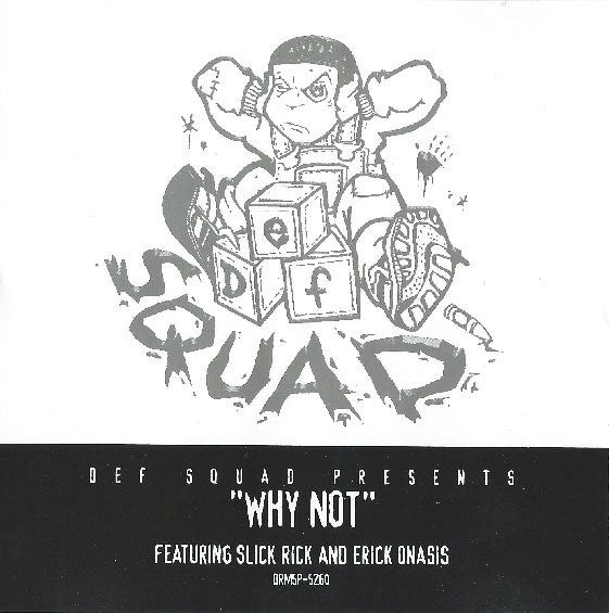 Def Squad Featuring Slick Rick & Erick Onasis : Why Not (CD, Single, Promo)