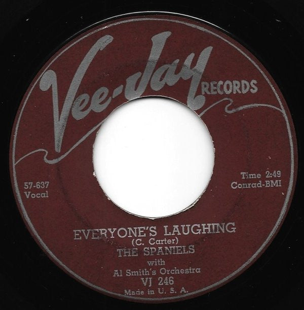 The Spaniels With Al Smith Orchestra : Everyone's Laughing (7