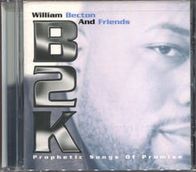 Load image into Gallery viewer, William Becton &amp; Friends : B2K (CD, Album)