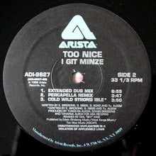 Load image into Gallery viewer, Too Nice : I Git Minze (12&quot;)