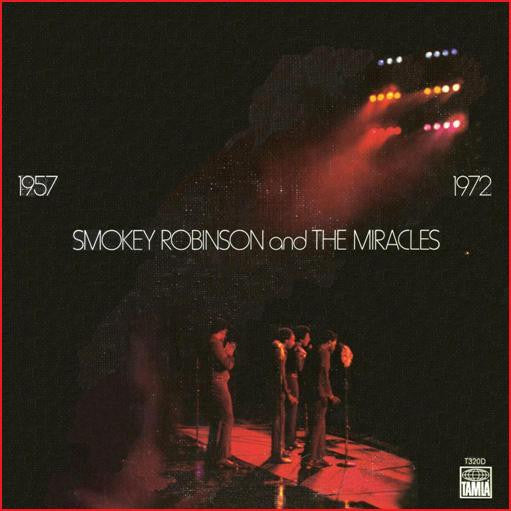 Smokey Robinson And The Miracles* : 1957 1972 (2xLP, Album)