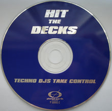 Load image into Gallery viewer, Various : Hit The Decks Volume 1 (Techno DJ's Take Control) (CD, Mixed)