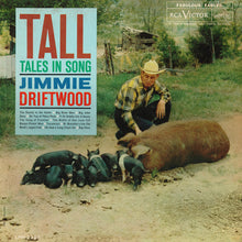 Load image into Gallery viewer, Jimmy Driftwood : Tall Tales In Song (LP, Mono)