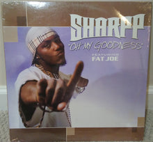 Load image into Gallery viewer, Sharpp Featuring Fat Joe : Oh My Goodness (12&quot;)