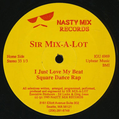 Sir Mix-A-Lot : I Just Love My Beat / Square Dance Rap (12